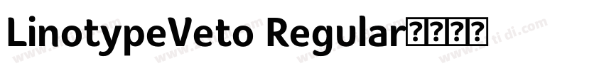LinotypeVeto Regular字体转换 LinotypeVeto Regular字体转换